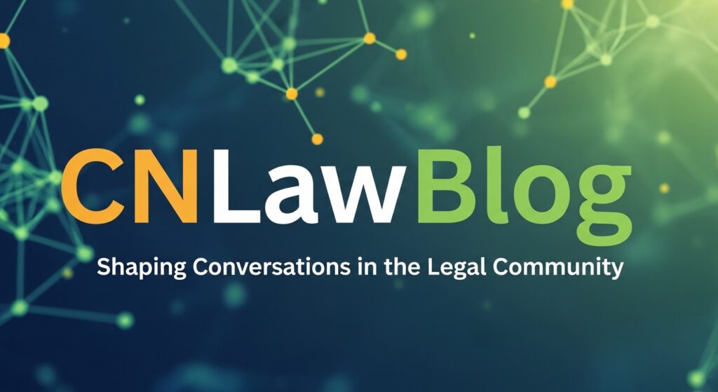 CNLawBlog: How is Shaping Conversations in the Legal Community
