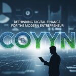 Coyyn: Rethinking Digital Finance for the Modern Entrepreneur
